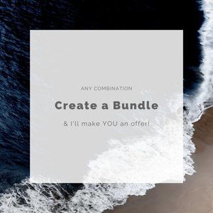 Create a BUNDLE and SAVE!
